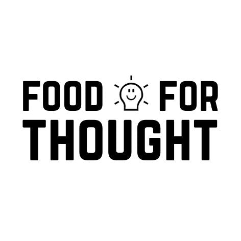 Food for Thought